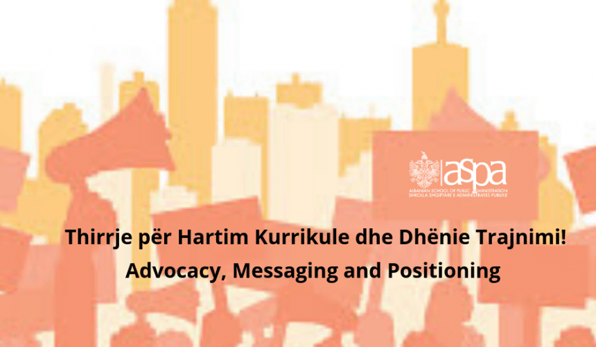Advocacy, Messaging and Positioning Advocacy, Messaging and Positioning