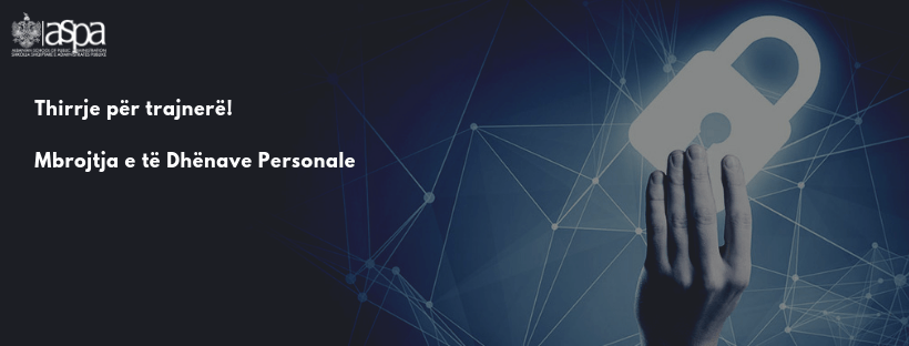 Mbrotja e të Dhënave Personale Mbrotja e të Dhënave Personale