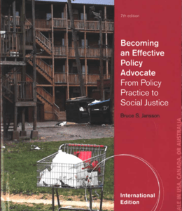 Becoming an Effective Policy Advocate : From Policy Practice to Social Justice