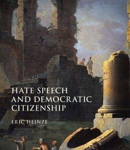 Hate Speech and Democratic Citizenship