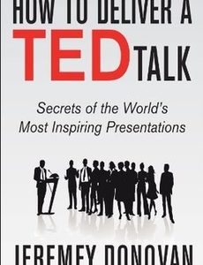 How to Deliver a TED Talk