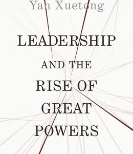 Leadership and the Rise of Great Powers