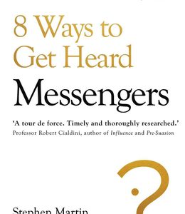 Messengers: 8 Ways to Get Heard