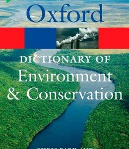 Oxford Dictionary of Environment & Conservation