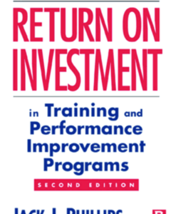 Return on Investment in Training and Performance Improvement Programs