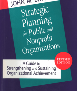 Strategic Planning for Public and Nonprofit Organizations, Revised Edition