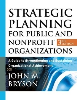 Strategic Planning for Public and Nonprofit Organizations, 3rd Edition