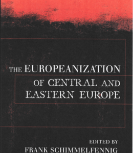 The Europeanization of Central and Eastern Europe