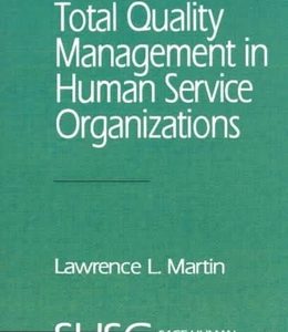 Total Quality Management in Human Service Organizations