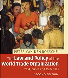 The Law and Policy of the World Trade Organization