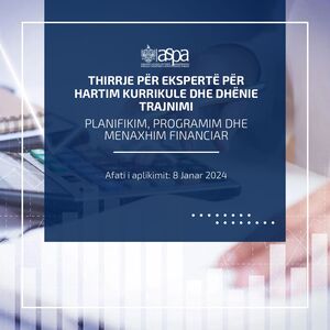 Shkolla Shqiptare e Administratës Publike kërkon të kontraktojë ekspertë për hartim kurrikule dhe dhënie trajnimi për “Planifikim, programim dhe menaxhim financiar”.