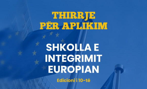 Thirrje për aplikim – Shkolla e Integrimit Europian (Edicioni 10)